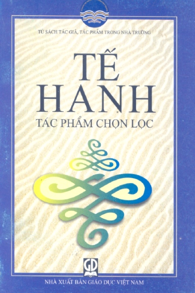 Nhà thơ Tế Hanh: Một đời thơ da diết với quê hương