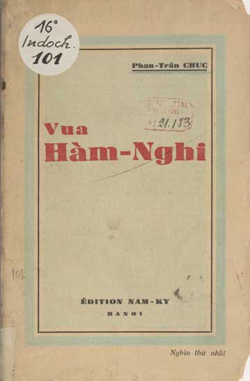 NHỮNG ỒN ÀO CHUNG QUANH CUỐN ''VUA HÀM NGHI'' CỦA PHAN TRẦN CHÚC